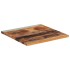Tablero mesa cuadrada madera reciclada maciza 60x60 cm 25-27