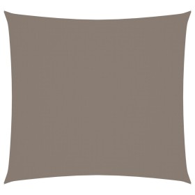 Toldo de vela cuadrado tela Oxford gris taupe 6x6
